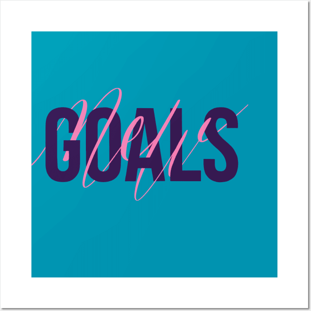 New Goals Wall Art by PrettyPeonyStudio